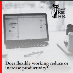 Blog 4 Does flexible working reduce or increase productivity?